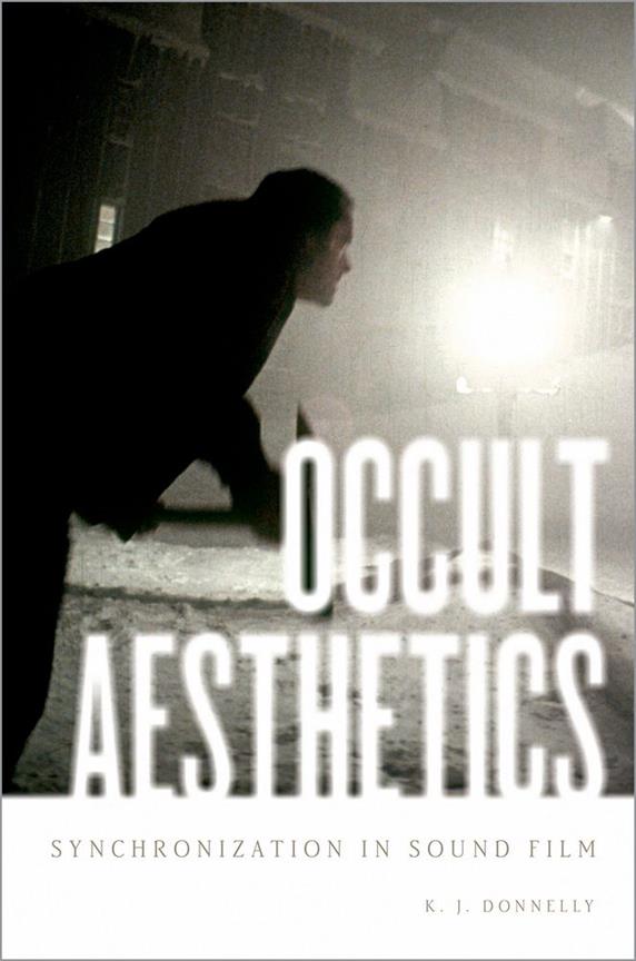 Occult Aesthetics Synchronization in Sound Film